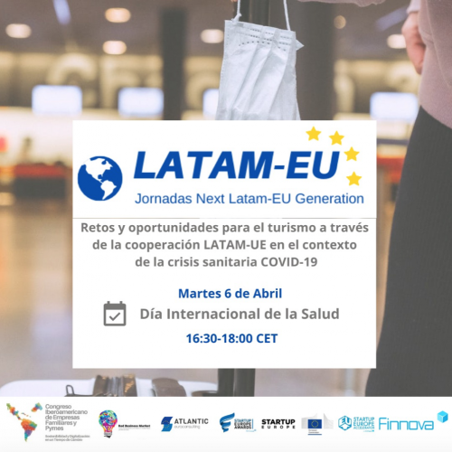 Segunda jornada del ciclo LATAM-UE Generation: retos y oportunidades para el sector Turístico en el contexto actual de crisis sanitaria y COVID-19